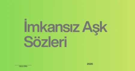imkansız aşk sözleri